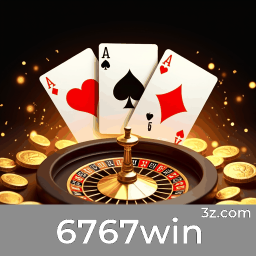 6767win Casino Social: Experiência de Interação Real e Empolgante